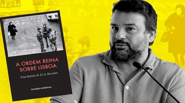Historiador Ricardo Noronha em Faro para explicar 25 de Novembro