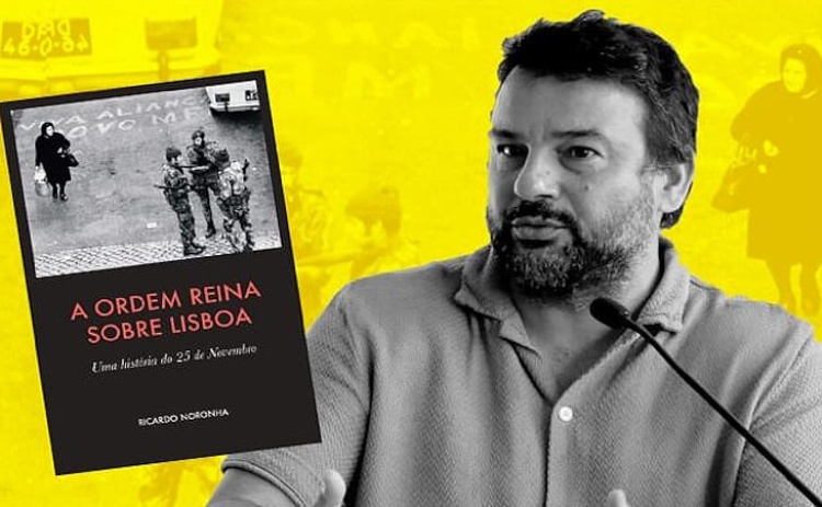Historiador Ricardo Noronha em Faro para explicar 25 de Novembro